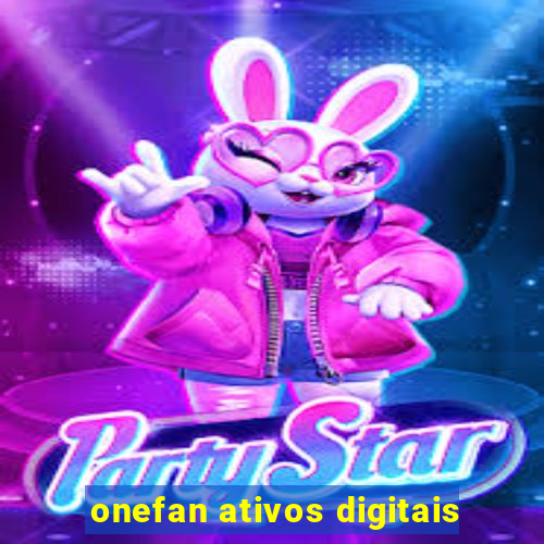 onefan ativos digitais